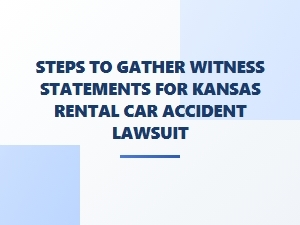 Gathering Witness Statements for a Kansas Car Accident